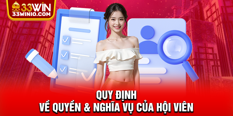 Quy định về quyền & nghĩa vụ của hội viên